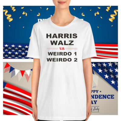 Harris Walz Shirt, Harris Walz Vs Weirdo Shirt