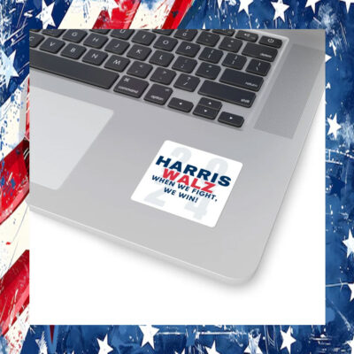 Harris Walz When We Fight, We Win Election Stickers