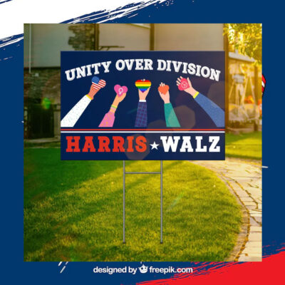Harris Walz Yard Sign, Unity Over Division Harris Walz Yard Sign