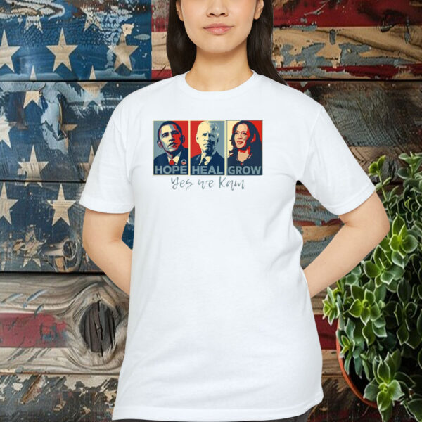 Hope Hate Heal Grow Yes We Kam, Kamala Harris Support Shirt