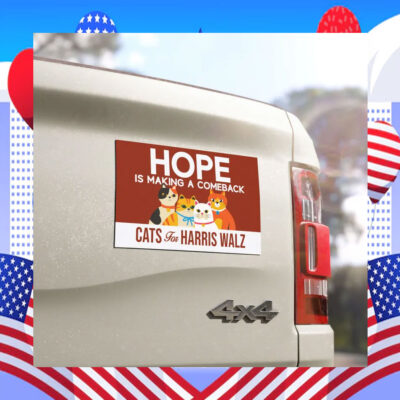 Hope Is Making A Comeback Cat For Harris Walz Car Magnets