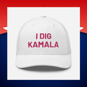 I Dig Kamala Hat