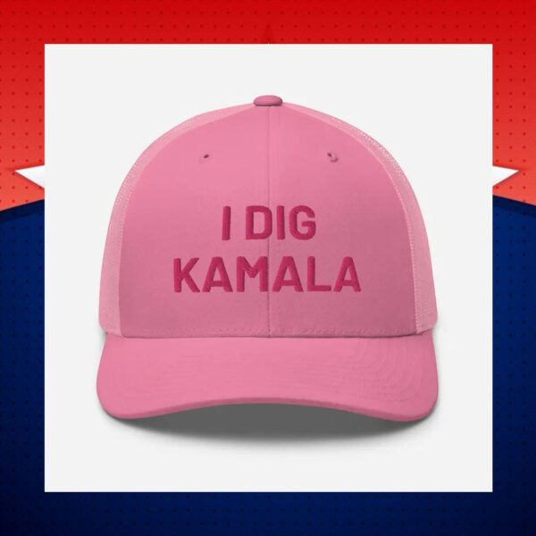 I Dig Kamala Hat