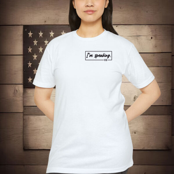 I am Speaking Shirt, Pocket Political Kamala Shirt