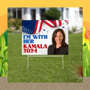 I'm With Her Yard Sign, Kamala 2024, Vote 2024, Metal Yard Sign