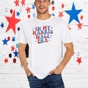 In My Harris Walz Era Shirt, Harris Walz 2024 T-Shirts
