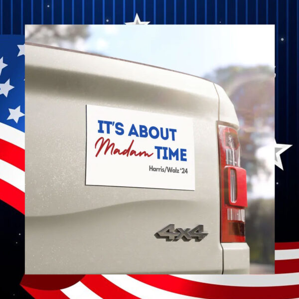 It's About Madam Time Car Bumper Magnet