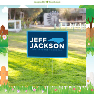 Jeff Jackson Attorney General for North Carolina Yard Signs
