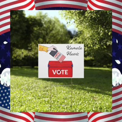 Kamal Harris 2024 votes Yard Sign