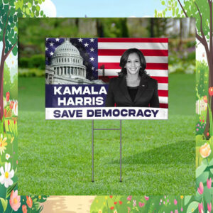 Kamala Harris 2024 Save Democracy Yard Sign