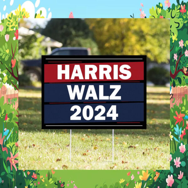 Kamala Harris For President Yard Sign, Harris Walz 2024 Sign