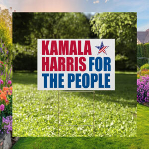 Kamala Harris For the people Yard Sign, Kamala Harris 2024 Sign