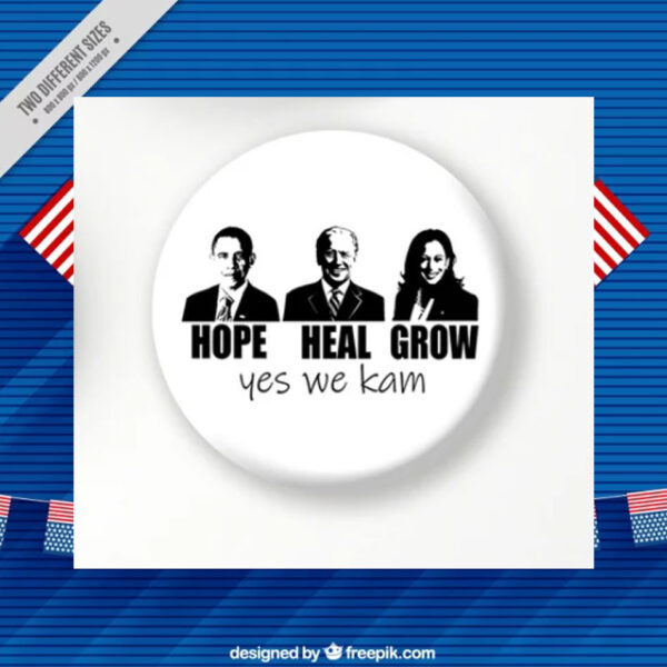 Kamala Harris Hope Heal Grow Pin Button