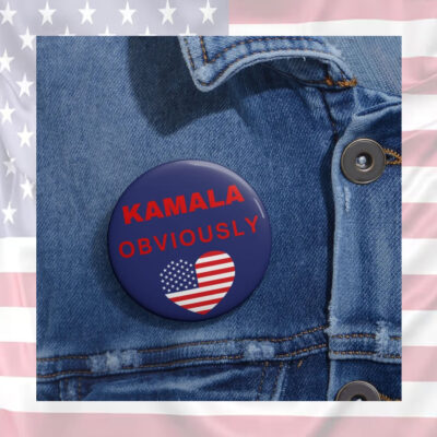 Kamala Harris for President 2024 Election Button Kamala Obviously Political Pin Button
