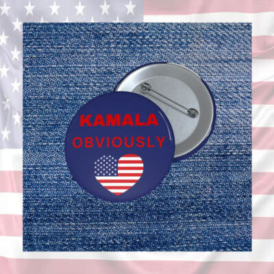 Kamala Harris for President 2024 Election Button Kamala Obviously Political Pin Button