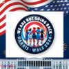 Kamala We Are Not Going Back Button