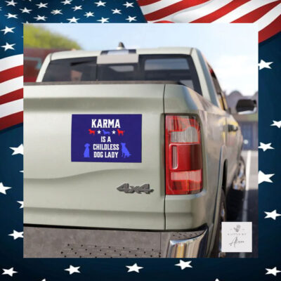 Karma is a Childless Dog Lady Car Magnets