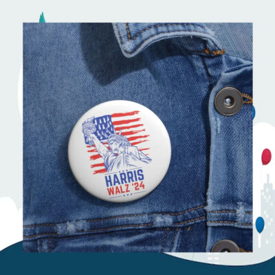Lady Liberty Harris Walz 2024 Button
