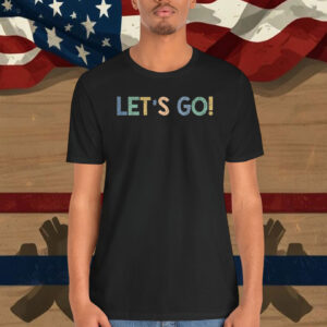 Let's Go Shirt. Kamala Harris 2024 Election Shirt