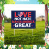 Love Not Hate Makes America Great Yard Sign, Vote 2024 Sign