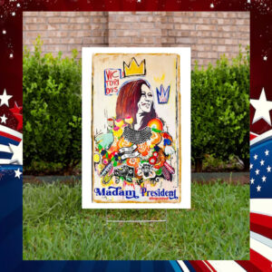 MADAM PRESIDENT - Collectors Yard Sign