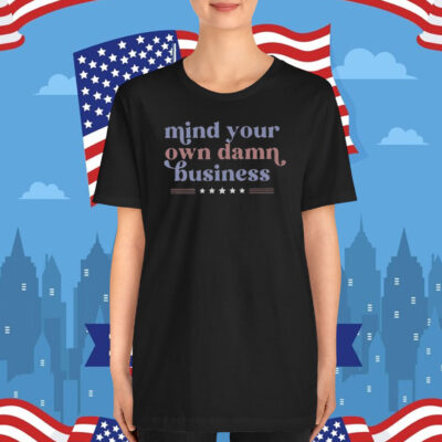 Mind Your Own Business Shirt, Tim Walz T-Shirt