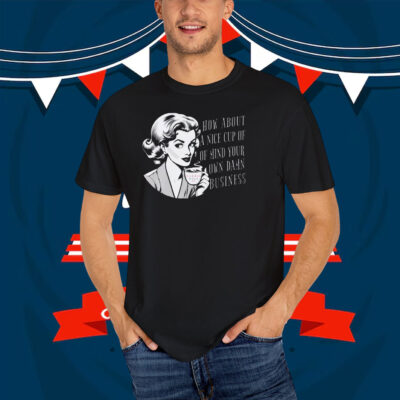 Mind Your Own Damn Business Unisex Garment-Dyed T-Shirt