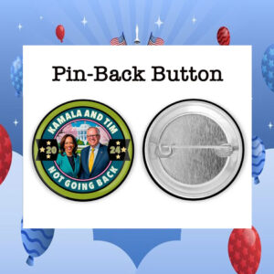 Not Going Back Kamala Tim 2024 Pin Button