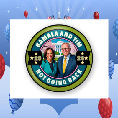 Not Going Back Kamala Tim 2024 Pin Button