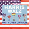Official Harris Walz Unity Over Division Yard Sign