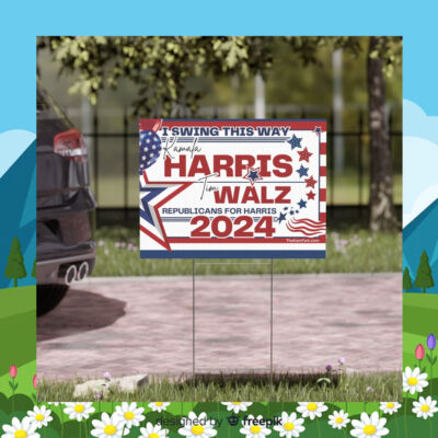 Republicans for Harris | Harris Walz 2024 Yard Sign