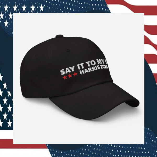 Say It To My Face Harris Hat