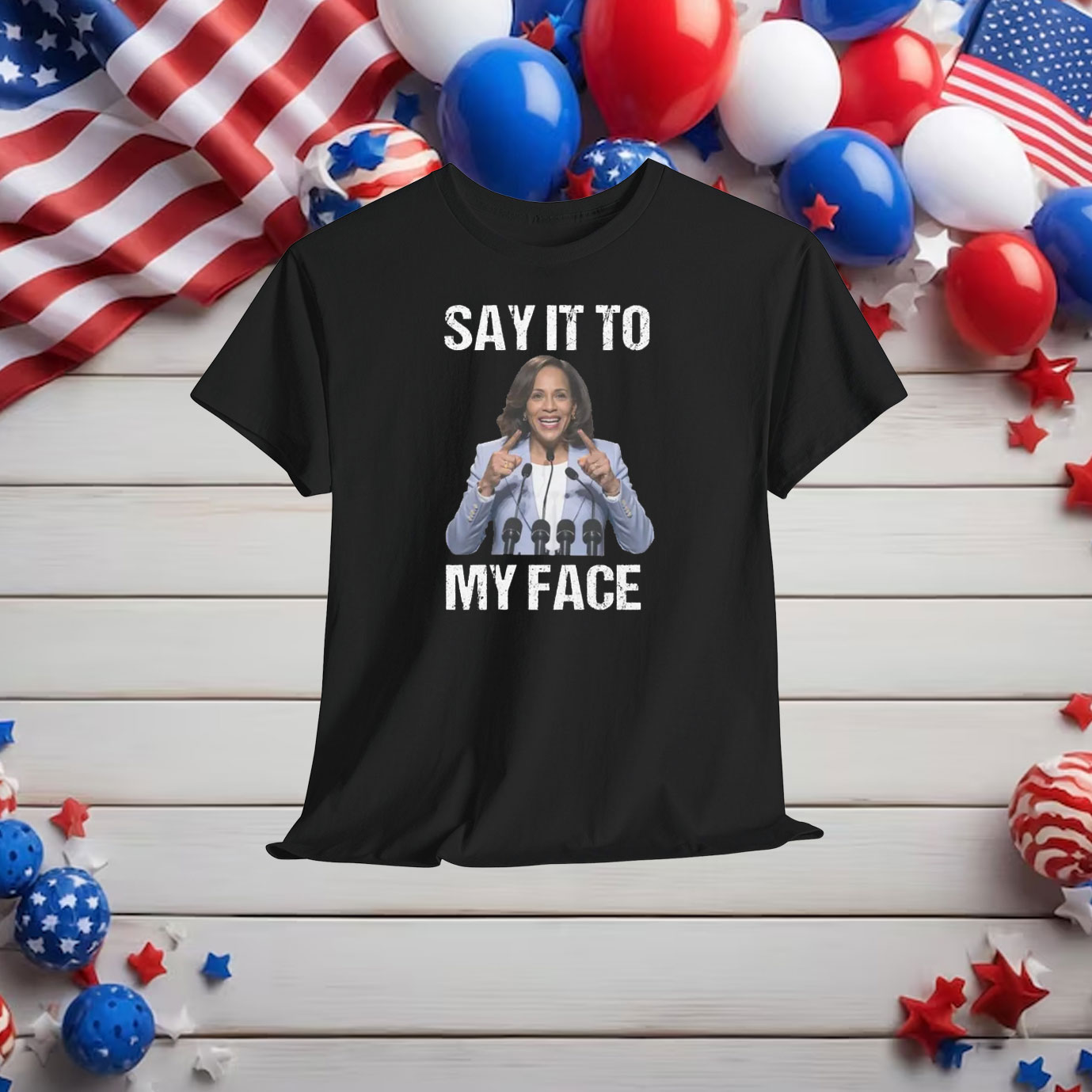 Say It To My Face Kamala Harris President Debate Shirt
