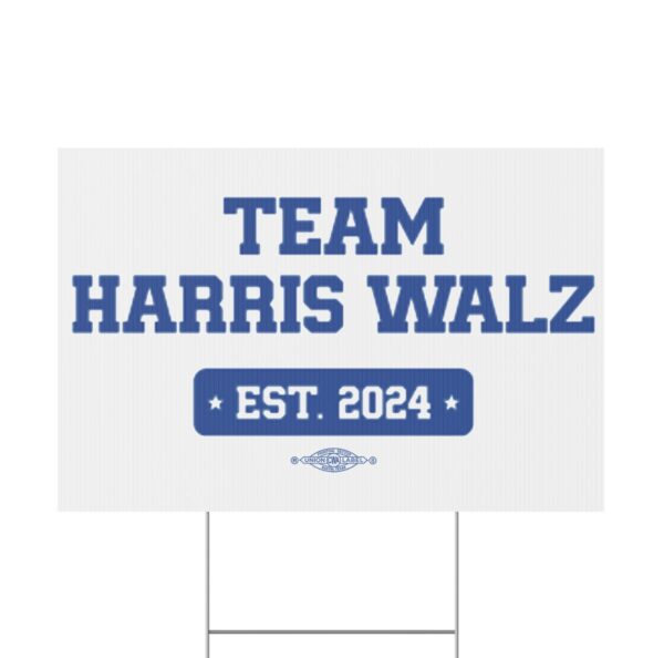 Team Harris Walz EST 2024 Yard Sign
