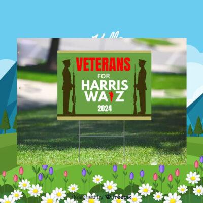 Veterans for Kamala Harris / Tim Walz Yard Sign