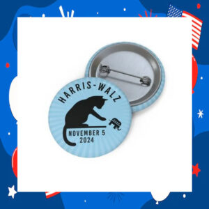 Vote Harris Walz November 5 2024 Button
