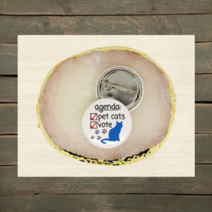Vote & Pet Cats Button Pin