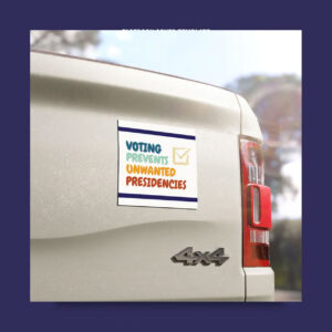 Voting Prevents Unwanted Presidencies, Kamala Harris for President 2024 Car Magnet