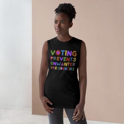 Voting Prevents Unwanted Presidencies Tank Top