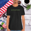 We Choose Freedom Kamala Harris Shirt