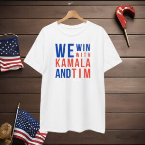 We Win With Kamala and Tim Shirt