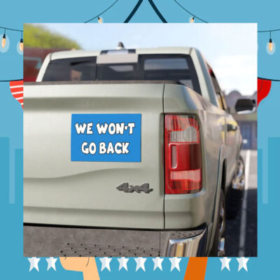 We Won't Go Back Harris Election 2024 Car Magnet