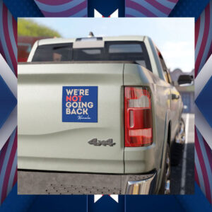 We're Not Going Back Kamala Car Magnets
