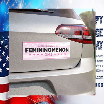What We Really Need Is A Femininomenon 2024 kamala Car Magnet