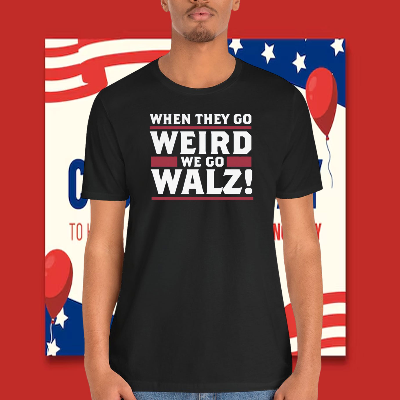 When They Go Weird We Go Walz Shirt