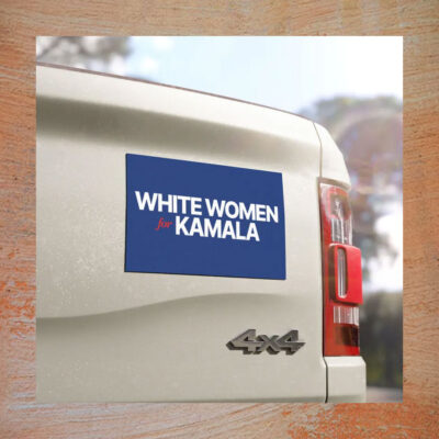 White Women For Kamala Car Magnet / Magnetic Bumper Sticker