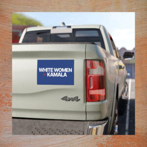 White Women For Kamala Car Magnet / Magnetic Bumper Sticker
