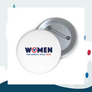 Women For Harris-Walz 2024 Button Pin