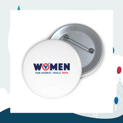 Women For Harris-Walz 2024 Button Pin