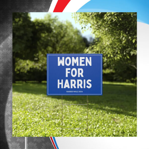 Women for Harris Yard Sign